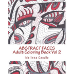 Abstract Faces: Adult Coloring Book Vol 2 - Paperback