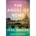 The Angel of Rome: And Other Stories