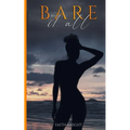 Bare It All