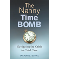 The Nanny Time Bomb: Navigating the Crisis in Child Care