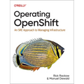 Operating Openshift: An SRE Approach to Managing Infrastructure