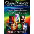 Chakra Divination Cards & Charts Activity Book