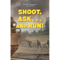 Shoot, Ask...and Run