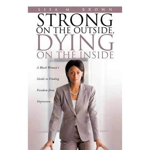 Strong on the Outside, Dying on the Inside