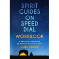 Spirit Guides on Speed Dial Workbook