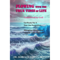 Flowing With The True Tides of Life