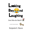 Looking Beyond Laughing