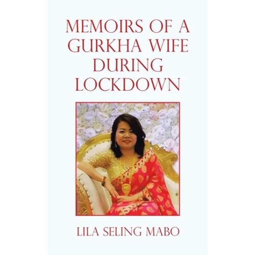 Memoirs of a Gurkha Wife During Lockdown