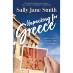 Unpacking for Greece: Travel in a Land of Fortresses, Fables, Ferries and Feta