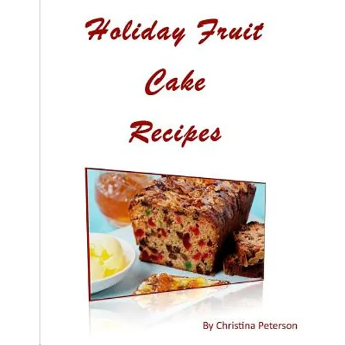 Holiday Fruit Cake Recipes: Note page following each of 14 titles