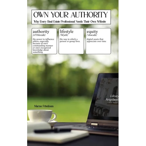 Own Your Authority: Why Every Real Estate Professional Needs Their Own Website