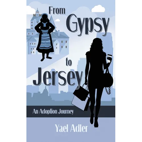 From Gypsy to Jersey: An Adoption Journey