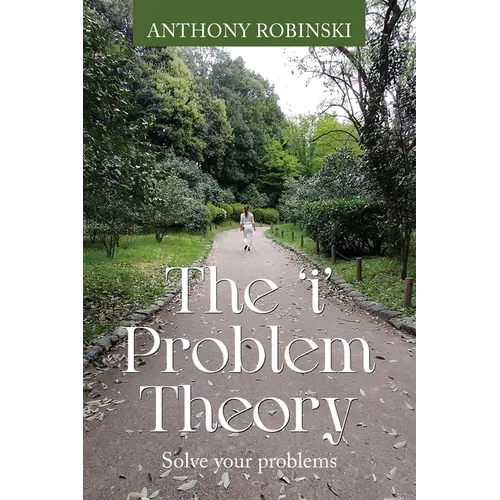 The 'i' Problem Theory: Solve your problems