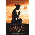 Thresholds to Greater Glory