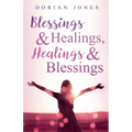 Blessings & Healings, Healings & Blessings
