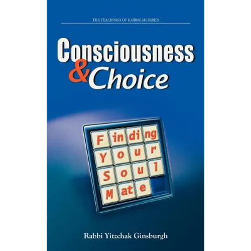 Consciousness & Choice: Finding Your Soul Mate