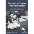 Twentieth Century Frontierswoman: A Rhetorical Biography of Almena Davis Lomax, Journalist