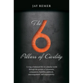 The 6 Pillars of Civility