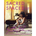 Sacred Spaces for Inspired Living: Your Guide to Design Enlightenment
