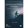 Surviving and Thriving in Industry: Some Tips for Scientists and Engineers