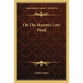 On The Masonic Lost Word