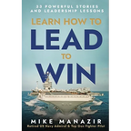Learn How to Lead to Win: 33 Powerful Stories and Leadership Lessons - Paperback