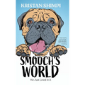 Smooch's World: We Just Lived in It