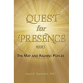 Quest for Presence Book 1: The Map and Radiant Forces