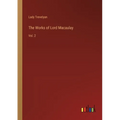 The Works of Lord Macaulay: Vol. 2