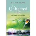 An Unfiltered Life: Out of You and Into One
