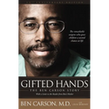 Gifted Hands 20th Anniversary Edition: The Ben Carson Story