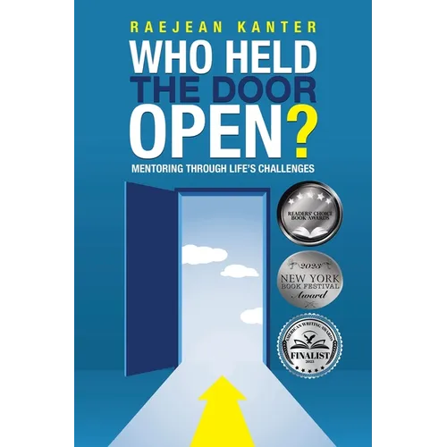 Who Held the Door Open?: Mentoring Through Life's Challenges
