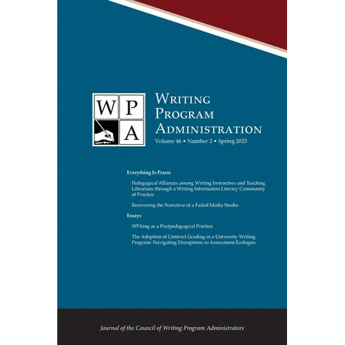 Wpa: Writing Program Administration 46.2 (Spring 2023)