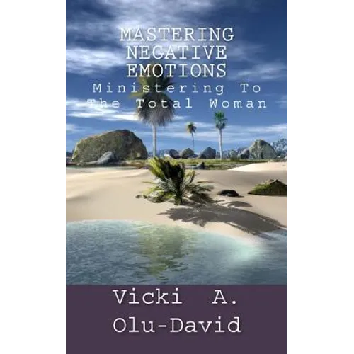 Mastering Negative Emotions