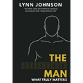 The Surrendered Man: What Truly Matters