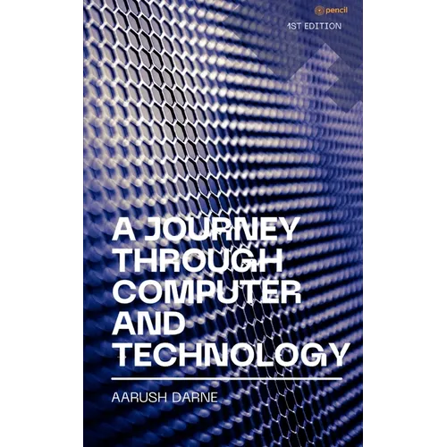 A Journey through Computer and Technology