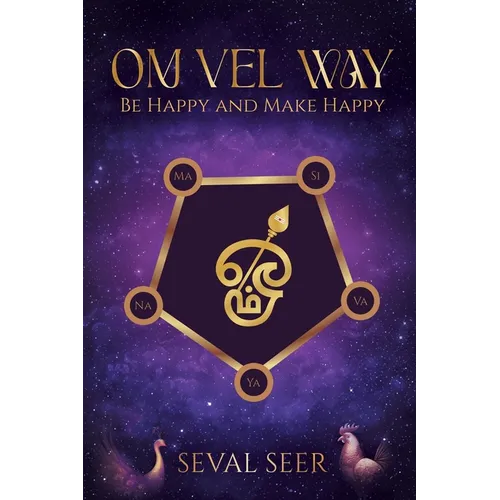 Om Vel Way: Be Happy and Make Happy