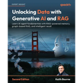 Unlocking Data with Generative AI and RAG - Second Edition: Learn AI agent fundamentals with RAG-powered memory, graph-based RAG, and intelligent reca