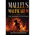 Malleus Maleficarum: The Hammer of Witches