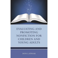 Evaluating and Promoting Nonfiction for Children and Young Adults