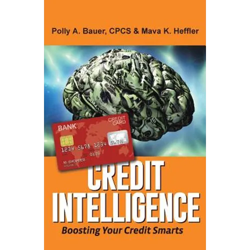 Credit Intelligence: Boosting Your Credit Smarts