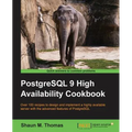 PostgreSQL 9 High Availability Cookbook