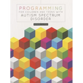Programming for Children and Teens with Autism Spectrum Disorder