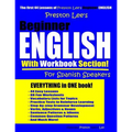 Preston Lee's Beginner English With Workbook Section For Spanish Speakers