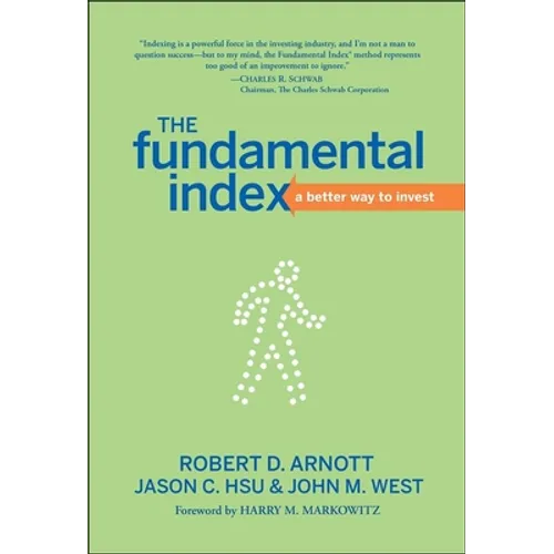 The Fundamental Index: A Better Way to Invest