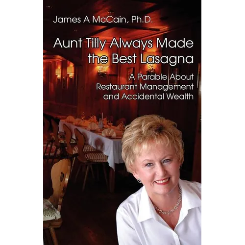 Aunt Tilly Always Made the Best Lasagna