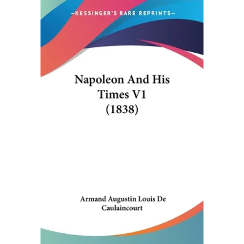 Napoleon And His Times V1 (1838)