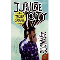 Jubilee City: A Memoir at Full Speed