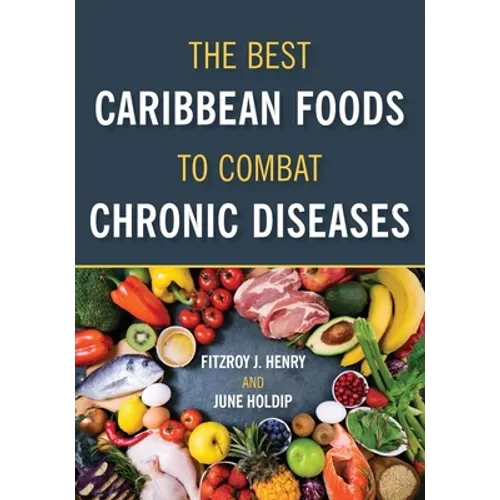The Best Caribbean Foods To Combat Chronic Diseases