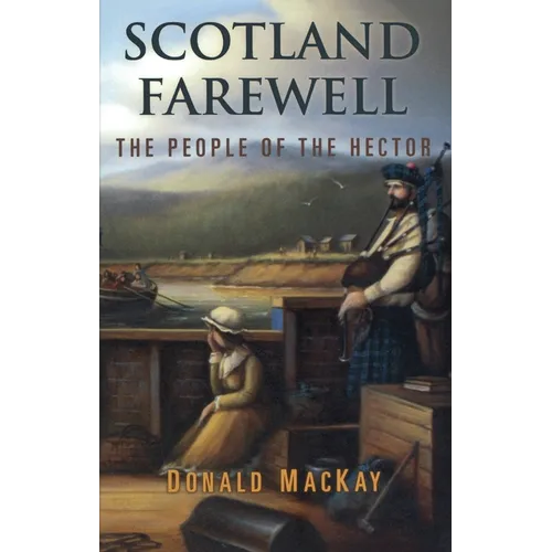 Scotland Farewell: The People of the Hector